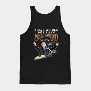 Yes i am old but i saw on stage signature Tank Top